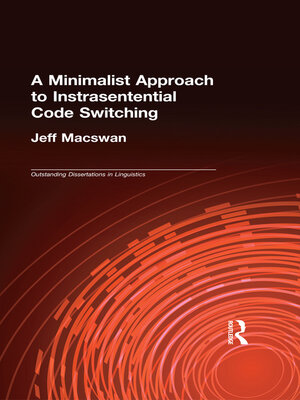 cover image of A Minimalist Approach to Intrasentential Code Switching